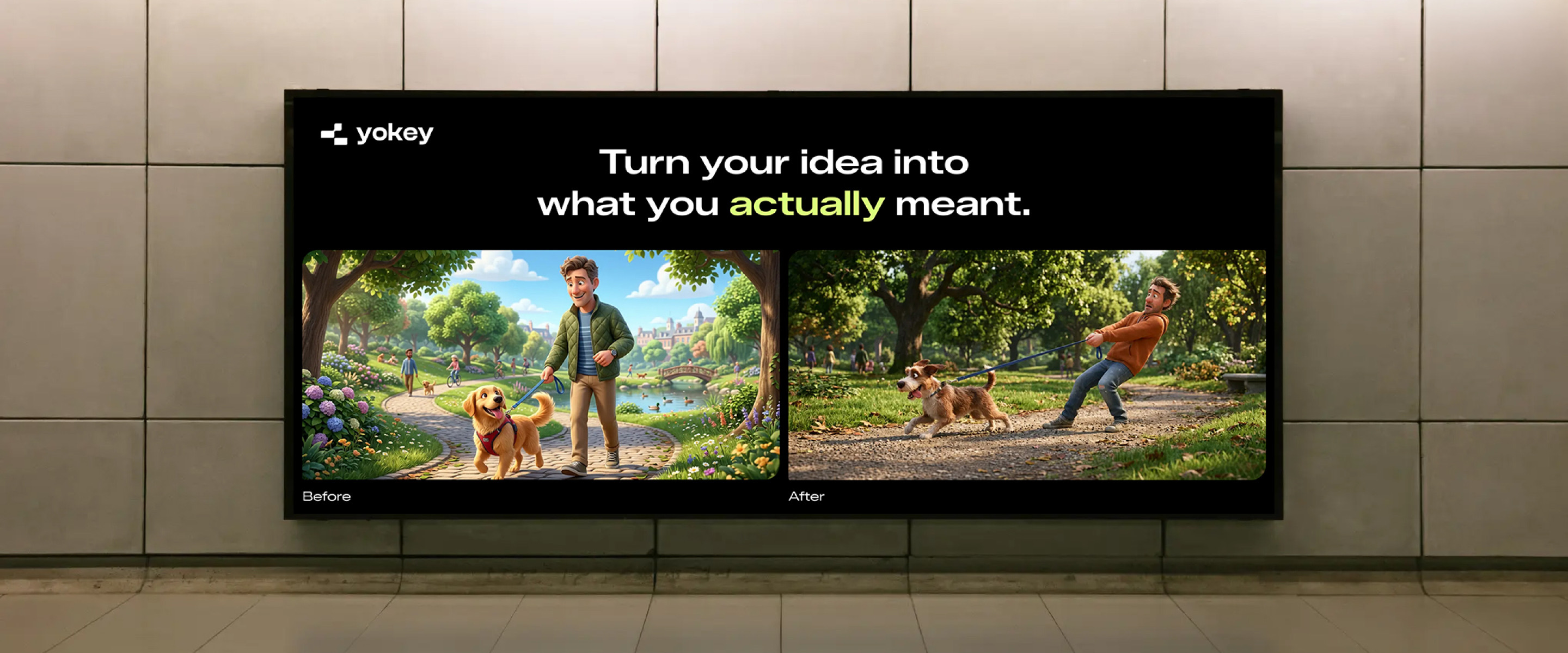 Yokey billboard, “Turn your idea into what you actually meant.”